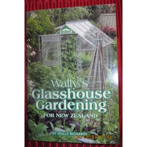 wallys-glasshouse-gardening-for-new-zealand[1].jpg - 30870 Bytes